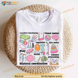 Occupational Therapy Shirt, OT COTA Shirt, Ot Assistant T-Shirt