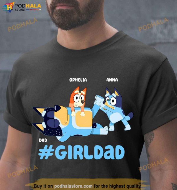Personalized Bluey Dad Life Shirt, Personalized Gifts For Dad From Daughter