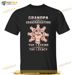 Personalized Grandpa And Granddaughters Tee The Legend And The Legacy