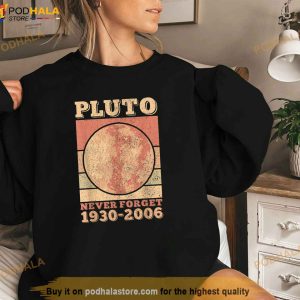Pluto Never Forget Space Science Astronomy Men Women Funny Shirt