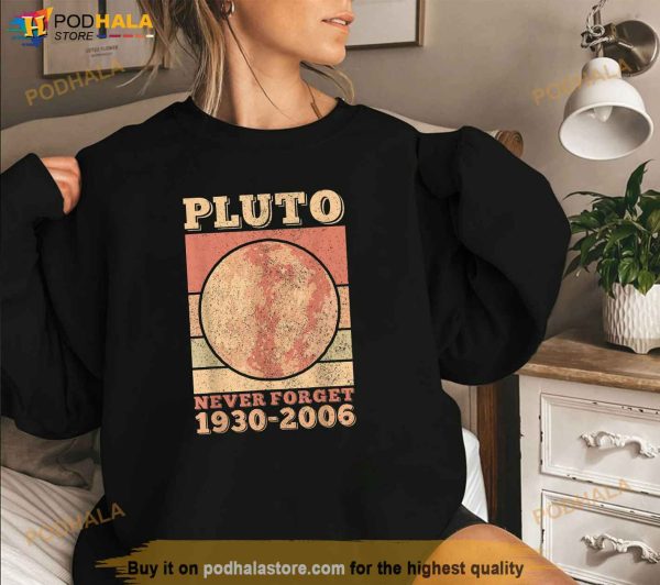 Pluto Never Forget Space Science Astronomy Men Women Funny Shirt