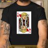 President Trump is the King of Hearts Poker Card T-Shirt, Trump Support Shirt