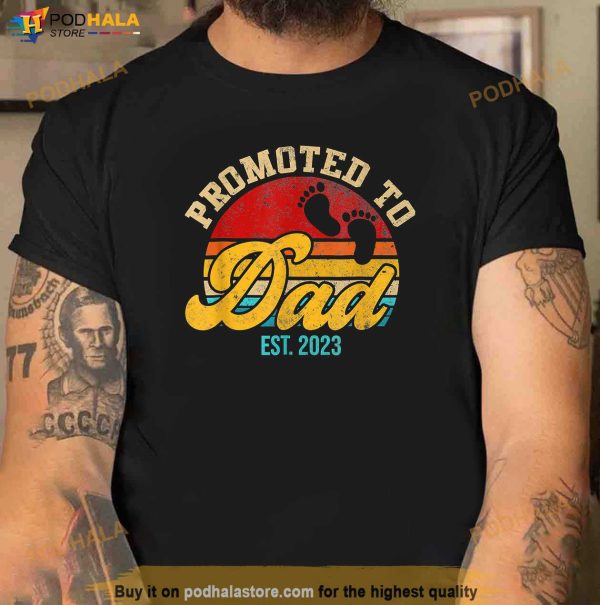 Promoted To DAD Est 2023 Shirt Fathers Day New Dad Gift Shirt