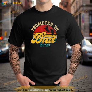 Promoted To Dad Est 2023 Shirt Fathers Day New Dad Gift Shirt 3
