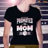 Promoted To Mom 2023 Mothers Day First Time Mom Shirt, 1st Time Mom Gifts