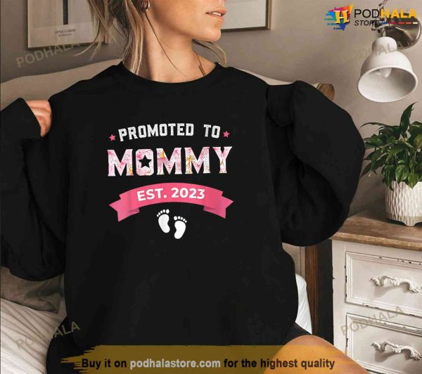 Promoted To Mommy Est 2023 Mothers Day First Time Mom Shirt