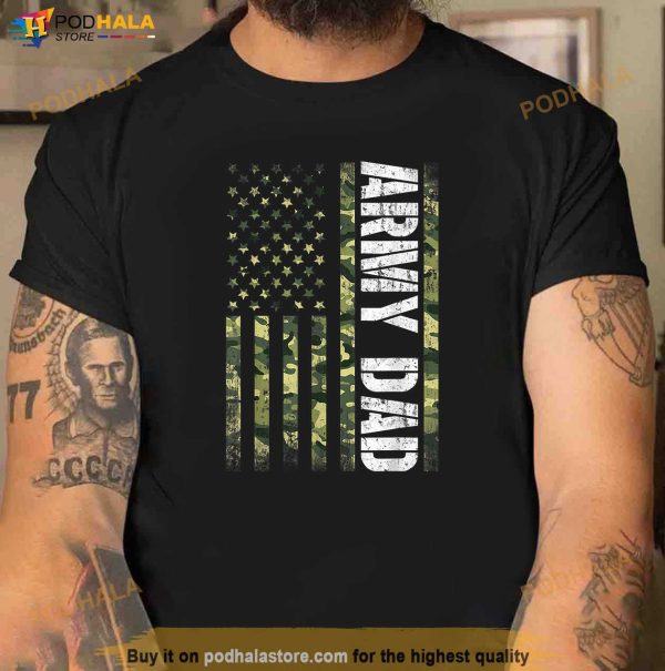 Proud Army Dad United States USA Flag Gift For Fathers Day Shirt