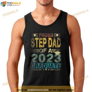 Proud Step Dad Of A Class Of 2023 Graduate Senior 23 Shirt 2
