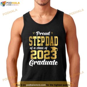 Proud Step Dad Of A Class Of 2023 Graduate Shirt Senior 23 Shirt 2