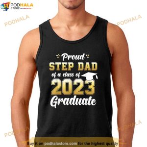 Proud Step Dad Of A Class Of 2023 Seniors Graduation 23 Shirt 3