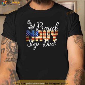 Proud Stepdad For Men Or Women Shirts Army Veterans Day Shirt 2