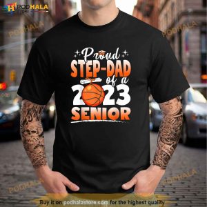 Proud Stepdad Of A 2023 Senior Basketball Graduation Shirt 3