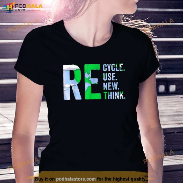 Recycle Reuse Renew Rethink Earth Day Recycling 2023 Shirt