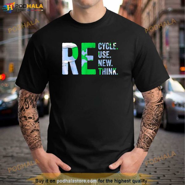 Recycle Reuse Renew Rethink Earth Day Recycling 2023 Shirt
