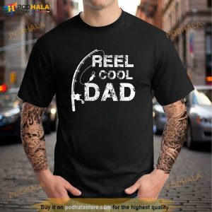 Reel Cool Dad Fishing Daddy Fathers Day Gift Shirt, First Time
