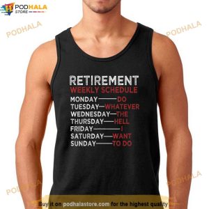 Retirement Weekly Schedule Shirt Retirement Gifts For Dad 2