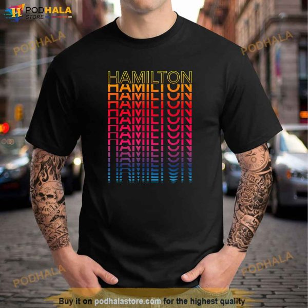 Retro Colorful City Nostalgic Hamilton Shirt
