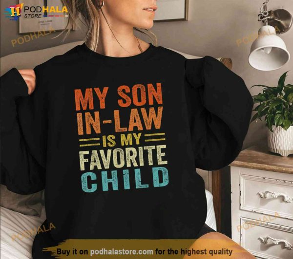 Retro Mother In Law Shirt, My Son In Law Is My Favorite Child Funny Family Tee