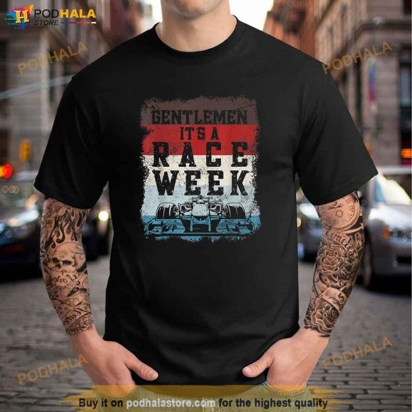 Retro vintage Gentlemen its a Race Week Formula Racing Fan Shirt