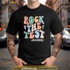 Rock The Test Testing Day Retro Motivational Teacher Student Shirt