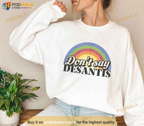 Say Gay Shirt, Don’t Say Desantis Shirt, LGBTQIA Pride Shirt
