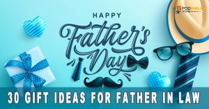 Show Your Love And Appreciation With These 30 Gift Ideas For Father In Law