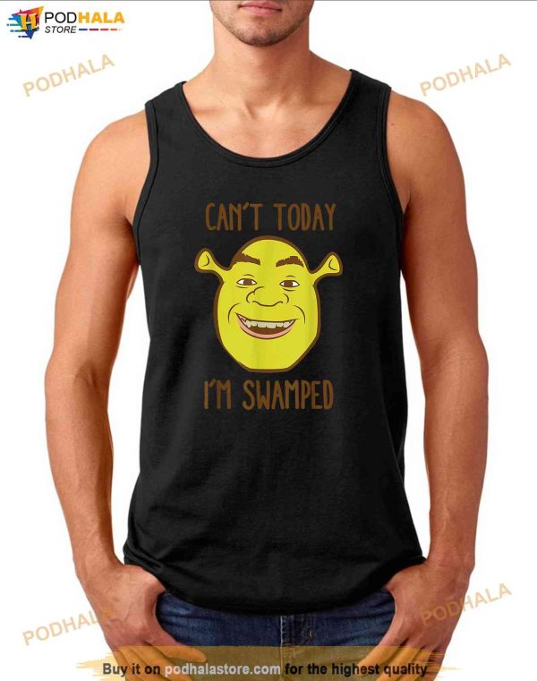 Shrek Face Cant Today Im Swamped Shrek Slut Shirt