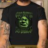 Shrek Get Outta My Swamp Shrek Slut Shirt