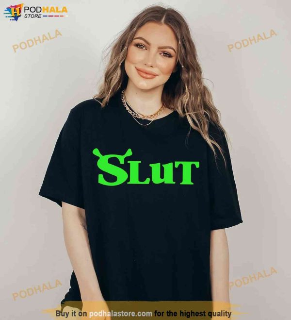 Shrek Slut Shirt, Funny Shrek Slut Sweatshirt