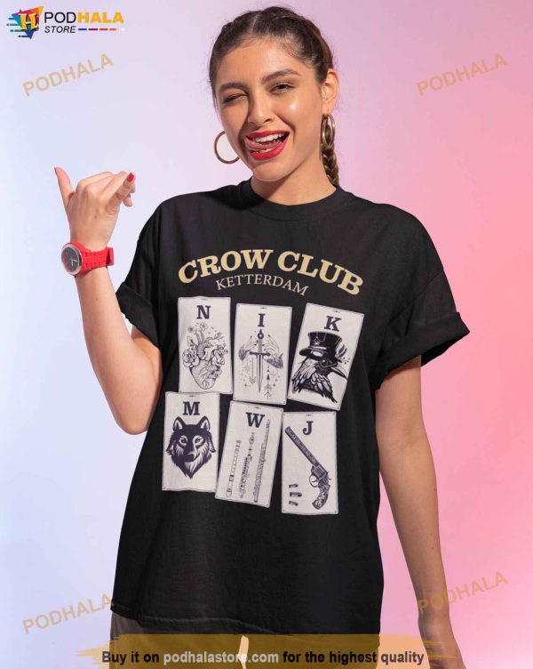 Six of Crows Ketterdam Crow Club T-Shirt, Ketterdam Crows Shirt