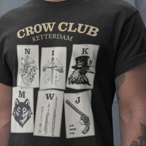 Six Of Crows Ketterdam Crow Club T shirt Ketterdam Crows Tshirt