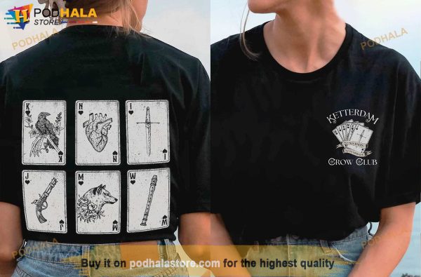 Six of Crows Sweatshirt, No Mourners No Funerals Shirt, Ketterdam Crow Club