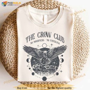 Six Of Crows Tshirt No Mourners No Funerals Merch Ketterdam Crow Club