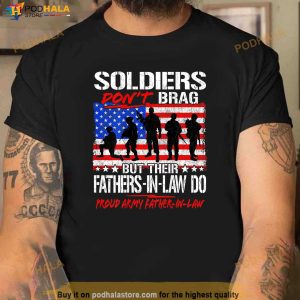 Soldiers Dont Brag Proud Army Father In Law Shirt Dad Gift Shirt 2