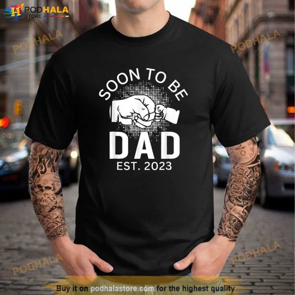 Soon To Be Daddy Est 2023 Gifts Retro Fathers Day New Dad Shirt