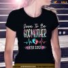 Soon To Be Godmother 2023 Mothers Day Christmas First Time Shirt