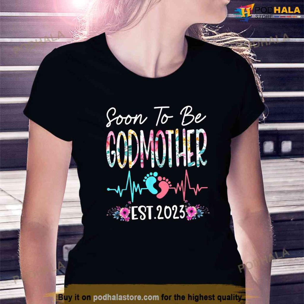 Soon To Be Godmother 2023 Mothers Day First Time Shirt