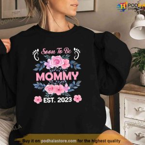 Soon To Be Mommy Est 2023 Mothers Day First Time Mom Gift TShirt