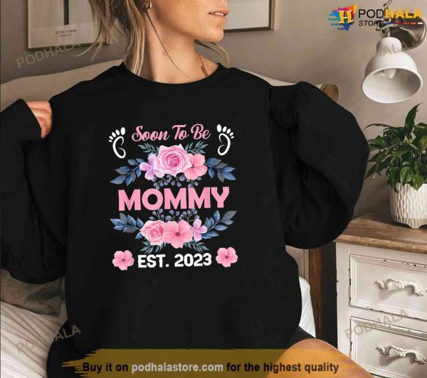 Soon To Be Mommy Est 2023 Mothers Day First Time Mom Gift Shirt