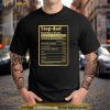 Step dad Nutrition Facts Fathers Day Gift for Step dad Shirt