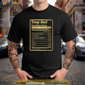 Step dad Nutrition Facts Fathers Day Gift for Step dad Shirt