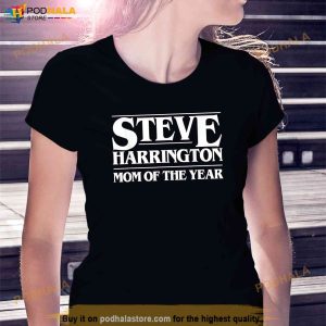 Steve Harrington Mom Of The Year Tshirt Steve Harrington Shirt 3