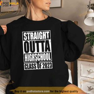 STRAIGHT OUTTA HIGH SCHOOL Class Of 2023 Graduation Gift Shirt