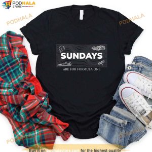 Sundays Are For Formula One Shirt, Formula 1 Sundays Shirt, Formula 1 Gift