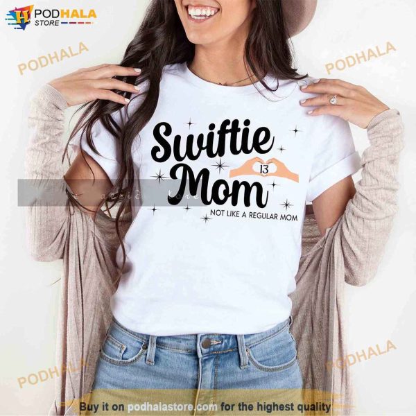 Swiftie Mom Shirt, Gift for Mom, Swiftie Shirt for Mom, Mothers Day Gift