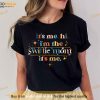 Swiftie Mom Shirt, Its Me Hi Im The Swiftie Mom Its Me Mothers Day Gift
