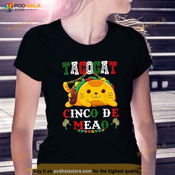 Tacocat Cinco De Meow Mexican Tacos Cinco De Mayo Day Gifts Shirt