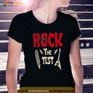 Test Day Rock The Funny Rock Teacher Student Testing Exam Shirt 2