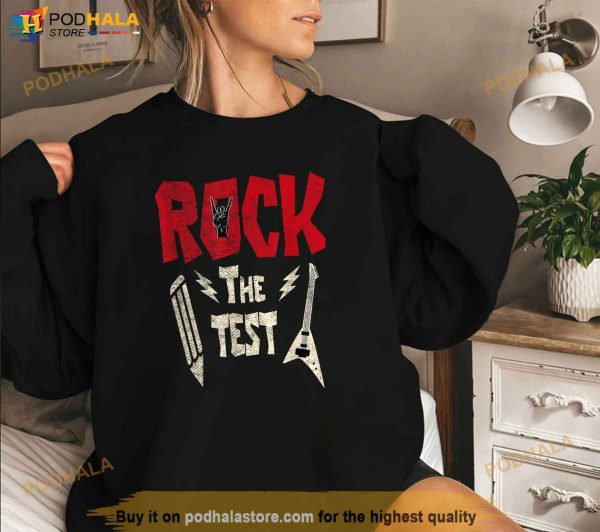 Test Day Rock The Funny Rock Teacher Student Testing Exam Shirt