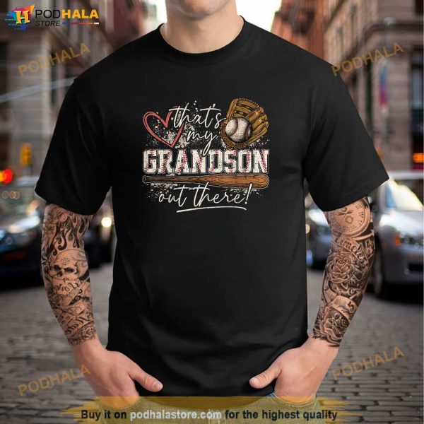 Thats My Grandson Out There Baseball Grandma Shirt